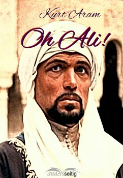 Oh Ali! (eBook, ePUB) - Aram, Kurt