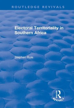 Electoral Territoriality in Southern Africa (eBook, ePUB) - Rule, Stephen