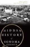 Hidden History of Sonoma County (eBook, ePUB)