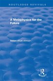 A Metaphysics for the Future (eBook, PDF)