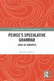 Peirce's Speculative Grammar (eBook, ePUB)