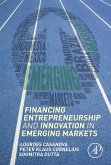 Financing Entrepreneurship and Innovation in Emerging Markets (eBook, ePUB)