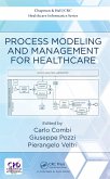 Process Modeling and Management for Healthcare (eBook, ePUB)