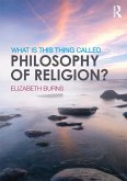 What is this thing called Philosophy of Religion? (eBook, ePUB)