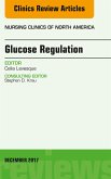 Glucose Regulation, An Issue of Nursing Clinics (eBook, ePUB)