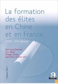 La formation des elites en Chine et en France (XVIIe - XXIe siecles). (eBook, ePUB)