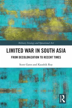 Limited War in South Asia (eBook, PDF) - Gates, Scott; Roy, Kaushik