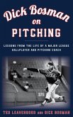 Dick Bosman on Pitching (eBook, ePUB) Dick Bosman on Pitching (eBook, ePUB)