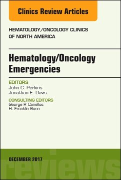 Hematology/Oncology Emergencies, An Issue of Hematology/Oncology Clinics of North America (eBook, ePUB) - Perkins, John C.; Davis, Jonathan E