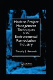 Modern Project Management Techniques for the Environmental Remediation Industry (eBook, ePUB)