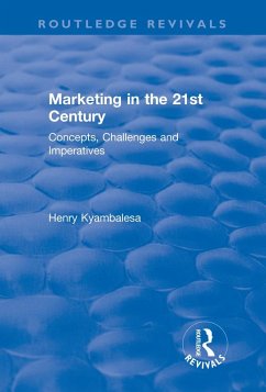 Marketing in the 21st Century (eBook, PDF) - Kyambalesa, Henry