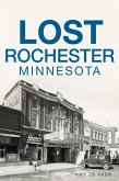 Lost Rochester, Minnesota (eBook, ePUB)