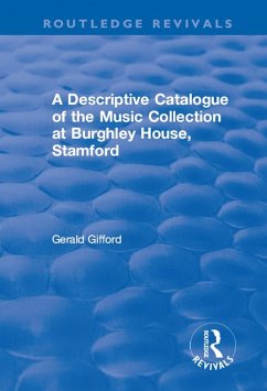 Cover A Descriptive Catalogue of the Music Collection at Burghley House, Stamford (eBook, ePUB)