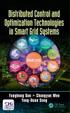Distributed Control and Optimization Technologies in Smart Grid Systems (eBook, ePUB)