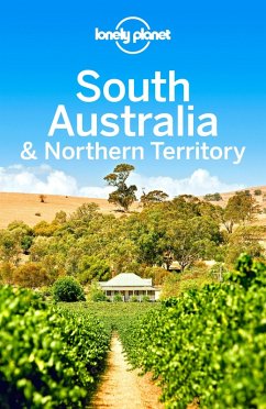 Lonely Planet South Australia & Northern Territory (eBook, ePUB) - Ham, Anthony