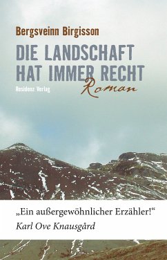 Die Landschaft hat immer recht (eBook, ePUB) - Birgisson, Bergsveinn