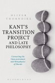Kant's Transition Project and Late Philosophy (eBook, ePUB)