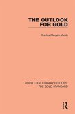The Outlook for Gold (eBook, ePUB)
