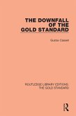 The Downfall of the Gold Standard (eBook, ePUB)