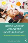 Treating Children with Autistic Spectrum Disorder (eBook, ePUB)