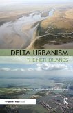 Delta Urbanism: The Netherlands (eBook, ePUB)