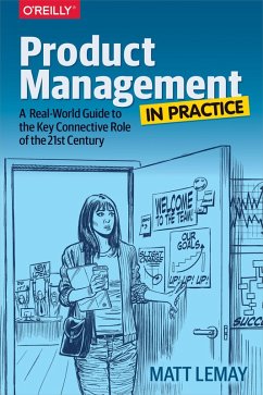 Product Management in Practice (eBook, ePUB) - Lemay, Matt