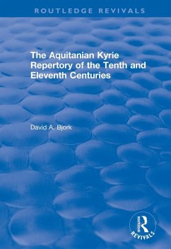 The Aquitanian Kyrie Repertory of the Tenth and Eleventh Centuries (eBook, PDF) - Crocker, Richard; Bjork, David