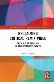 Reclaiming Critical Remix Video (eBook, ePUB)