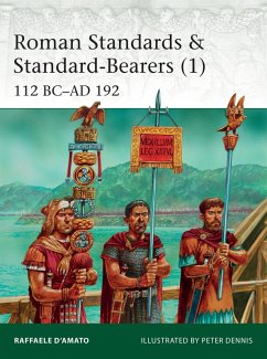 Roman Standards & Standard-Bearers (1) (eBook, ePUB) - D'Amato, Raffaele