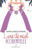 Lune de miel accidentelle (eBook, PDF)