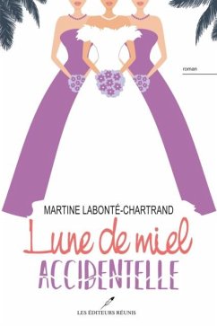 Cover Lune de miel accidentelle (eBook, PDF)