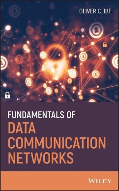 Fundamentals of Data Communication Networks (eBook, PDF) - Ibe, Oliver C.