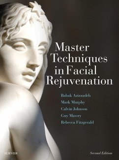 Master Techniques in Facial Rejuvenation E-Book (eBook, ePUB) - Azizzadeh MD, Facs; Murphy MD, Mark R.; Johnson MD, Calvin M.; Massry MD, Guy G; Fitzgerald MD, Rebecca