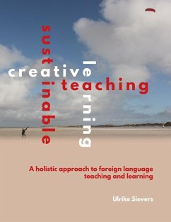Creative Teaching, Sustainable Learning (eBook, ePUB) - Sievers, Ulrike