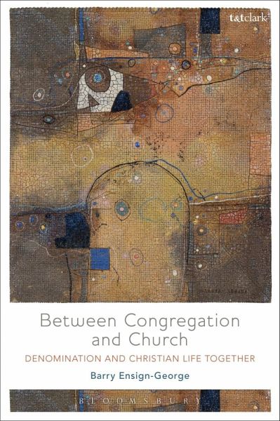 Between Congregation and Church (eBook, ePUB) Between Congregation and Church (eBook, ePUB)