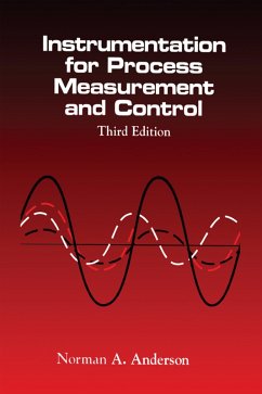 Instrumentation for Process Measurement and Control, Third Editon (eBook, PDF) - Anderson, Norman A.