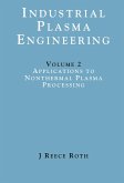 Industrial Plasma Engineering (eBook, ePUB) Industrial Plasma Engineering (eBook, ePUB)