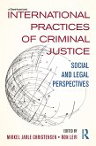 International Practices of Criminal Justice (eBook, ePUB)
