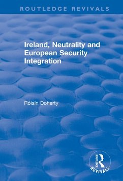 Cover Ireland, Neutrality and European Security Integration (eBook, PDF)