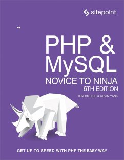 PHP & MySQL: Novice to Ninja (eBook, ePUB) - Butler, Tom