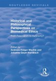 Historical and Philosophical Perspectives on Biomedical Ethics: From Paternalism to Autonomy? (eBook, ePUB)