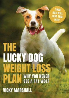 The Lucky Dog Weight Loss Plan (eBook, ePUB) - Marshall, Vicky