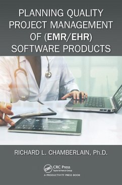 Planning Quality Project Management of (EMR/EHR) Software Products (eBook, PDF) - Chamberlain, Richard