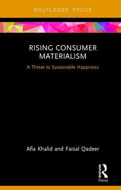 Rising Consumer Materialism (eBook, ePUB) - Khalid, Afia; Qadeer, Faisal