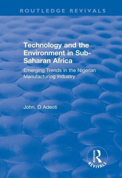 Technology and the Environment in Sub-Saharan Africa (eBook, ePUB) - Adeoti, John. O