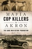 Mafia Cop Killers in Akron (eBook, ePUB)
