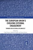 The European Union's Evolving External Engagement (eBook, PDF)