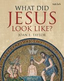 What Did Jesus Look Like? (eBook, PDF)