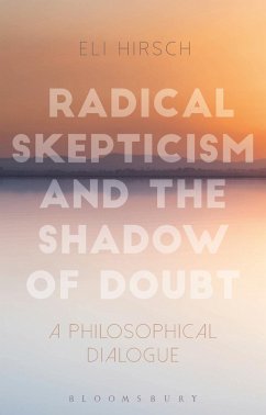 Radical Skepticism and the Shadow of Doubt (eBook, PDF) - Hirsch, Eli