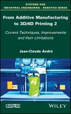 From Additive Manufacturing to 3D/4D Printing 2 (eBook, PDF)